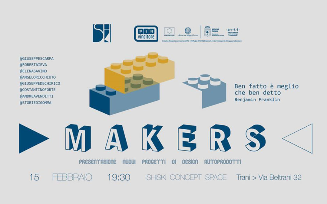 MAKERS…DESIGN IN AUTOPRODUZIONE